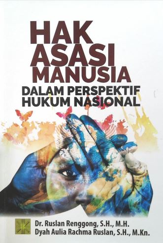 Hak Asasi Manusia Dalam Prespektif Hukum Nasional